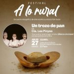 Festival 'A lo rural' (teatro "Un trozo de pan" y taller "¡Manos a la masa!")